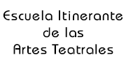 Escuela itinerante de las artes teatrales